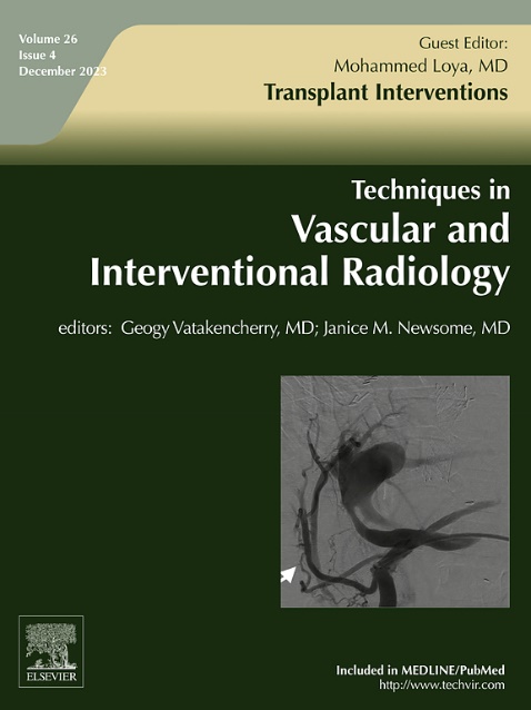 Go to journal home page - Techniques in Vascular and Interventional Radiology