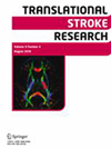 从6.9到4.3：Translational Stroke Research，一本守在实验室与急救室之间的Q1期刊